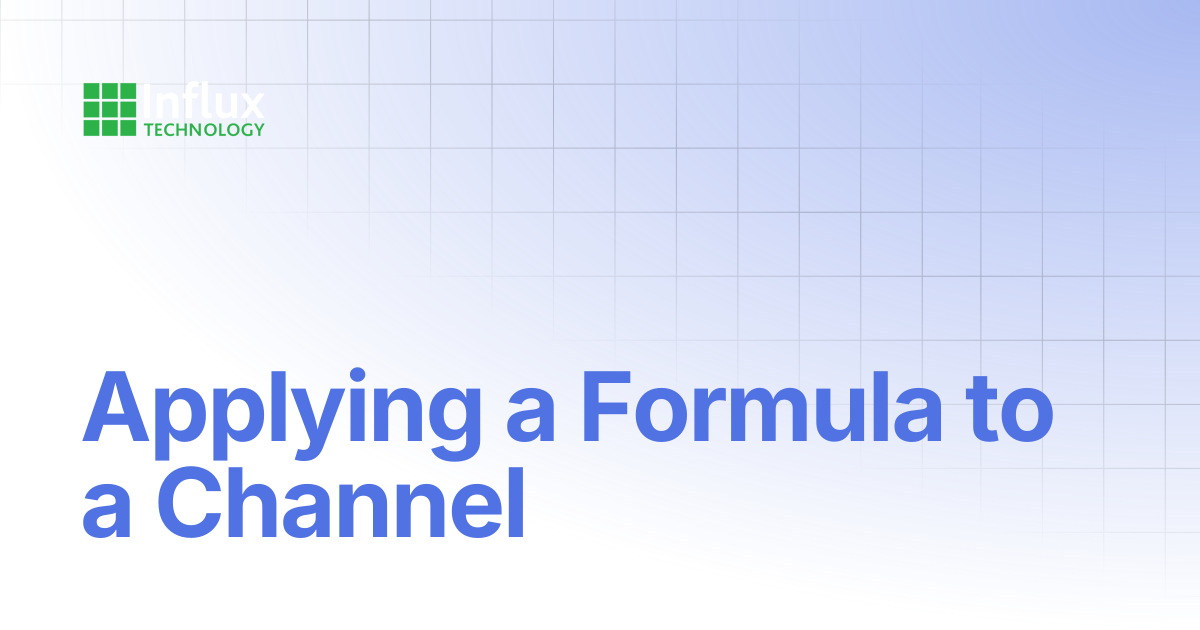 Applying a formula to a channel k series product manual