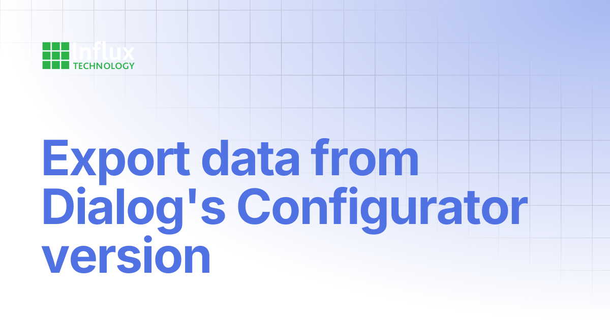 Export data from Dialog's Configurator version | DiaLog: User Guide ...