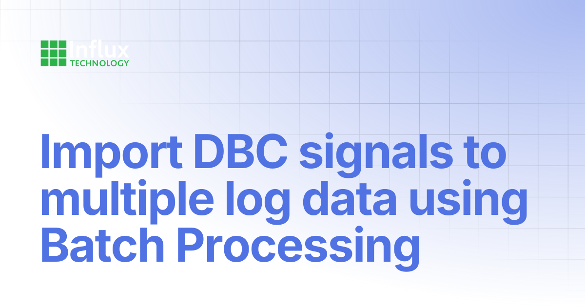 Import DBC signals to multiple log data using Batch Processing | DiaLog ...