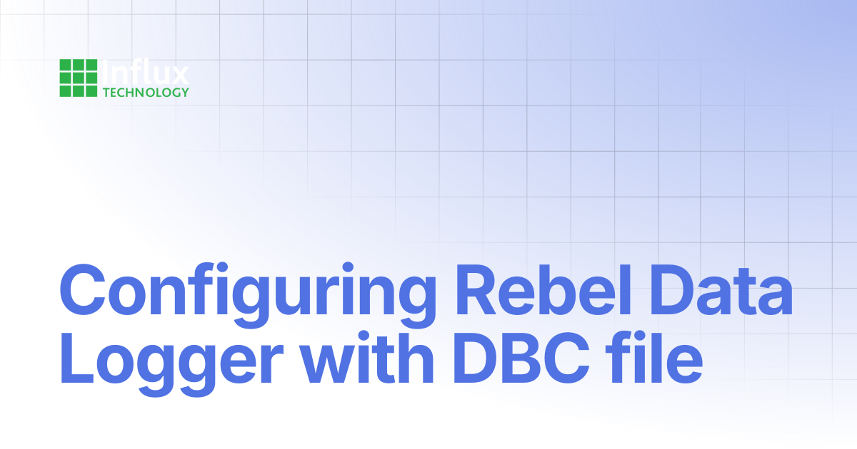 Configuring Rebel Data Logger with DBC file | DiaLog: User Guide ...