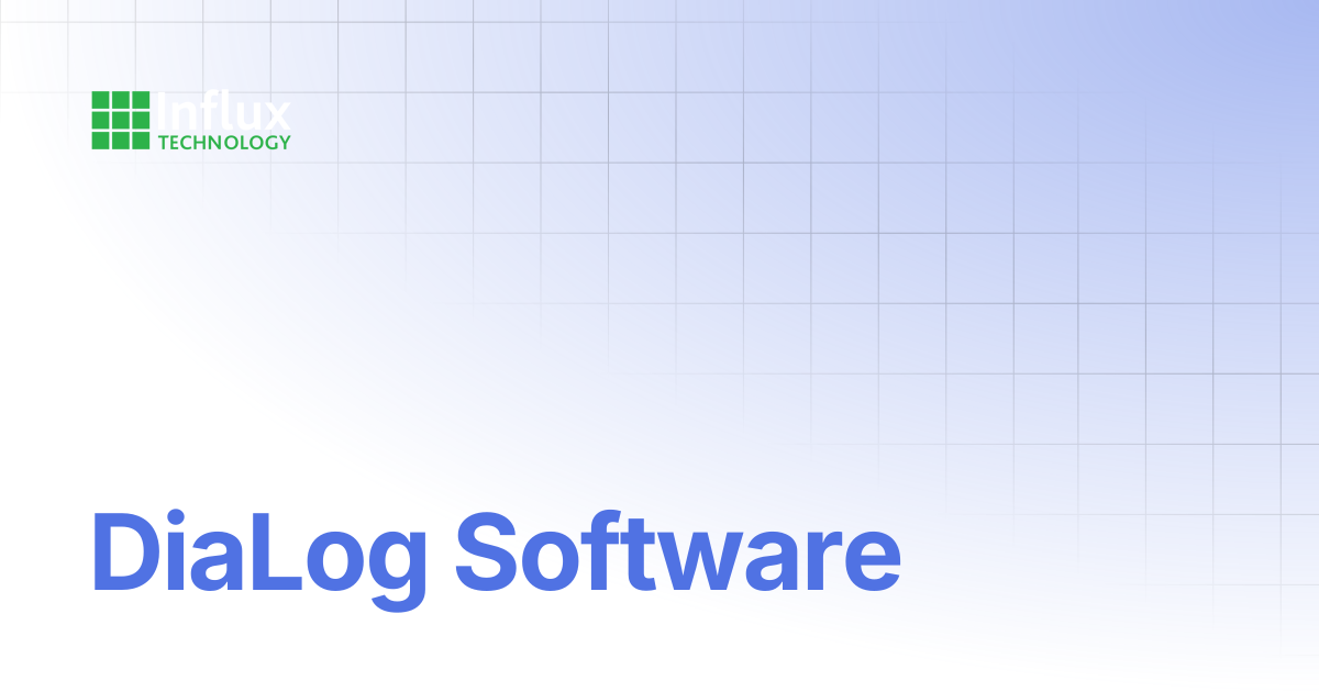 DiaLog Software | DiaLog: User Guide | Influx- Support Documentation