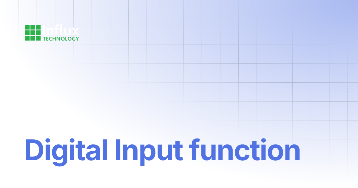 Digital Input function | K-Series: Product Manual | Influx- Support ...