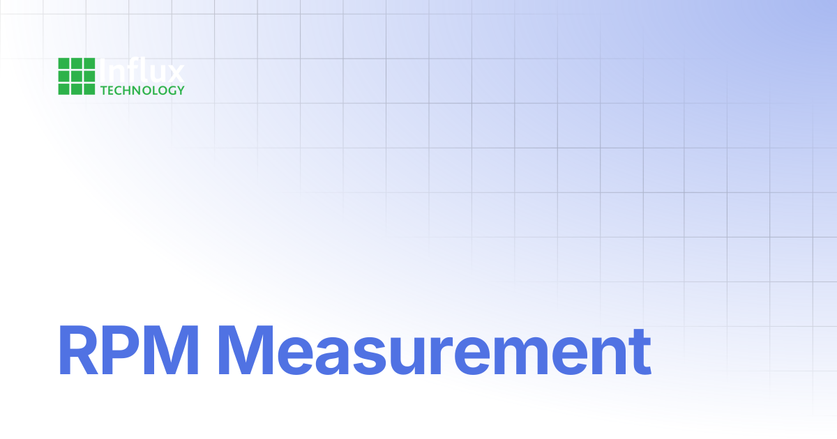 RPM Measurement | K-Series: Product Manual | Influx- Support Documentation