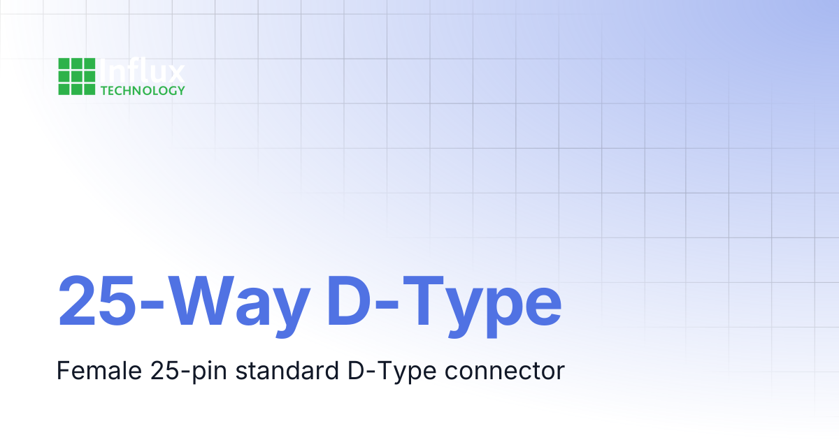 25-Way D-Type | Cables & Product Pinouts | Influx- Support Documentation