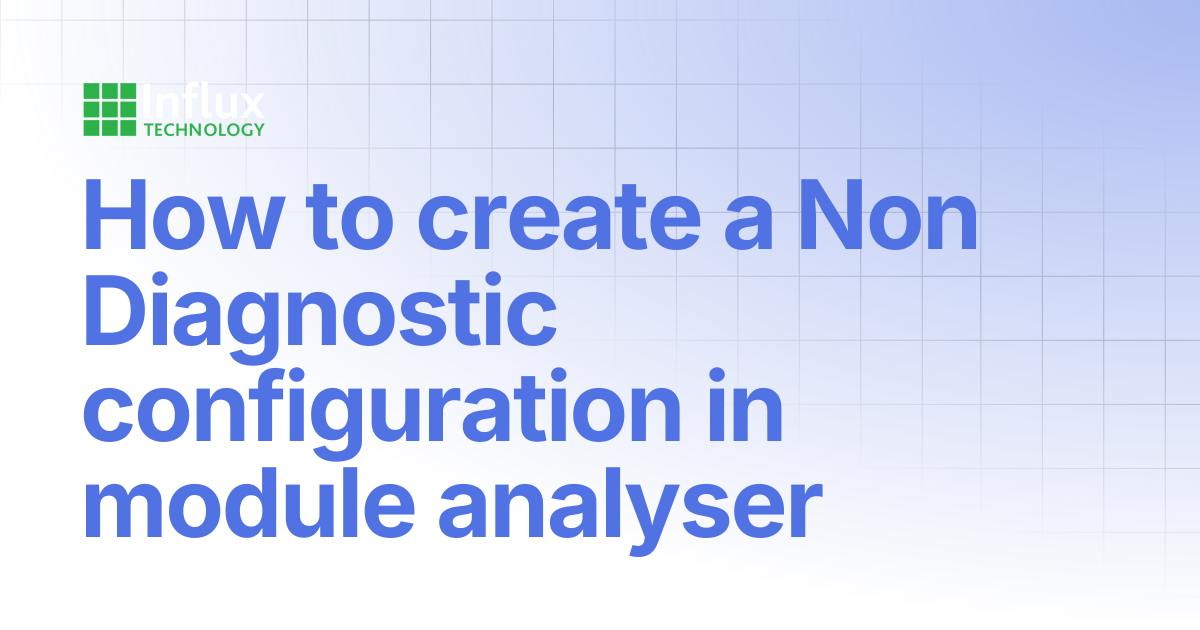 How to create a Non Diagnostic configuration in module analyser ...