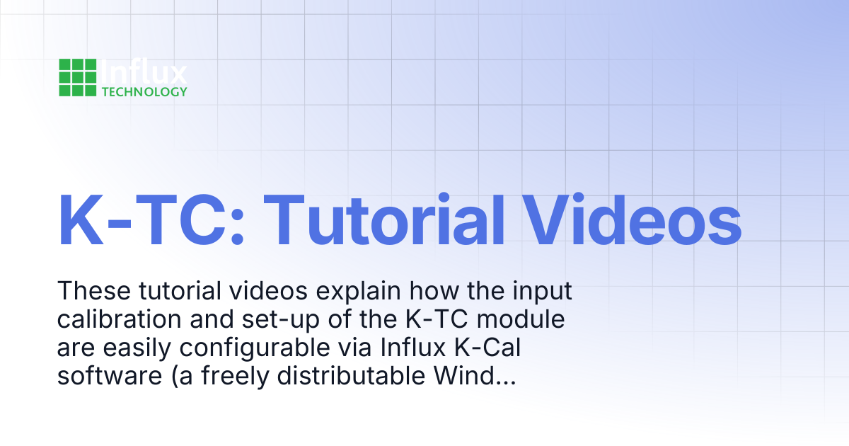 K-TC: Tutorial Videos | Product Tutorial Videos | Influx- Support ...