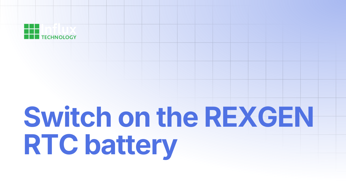 Switch on the REXGEN RTC battery | Product Tutorial Videos | Influx ...