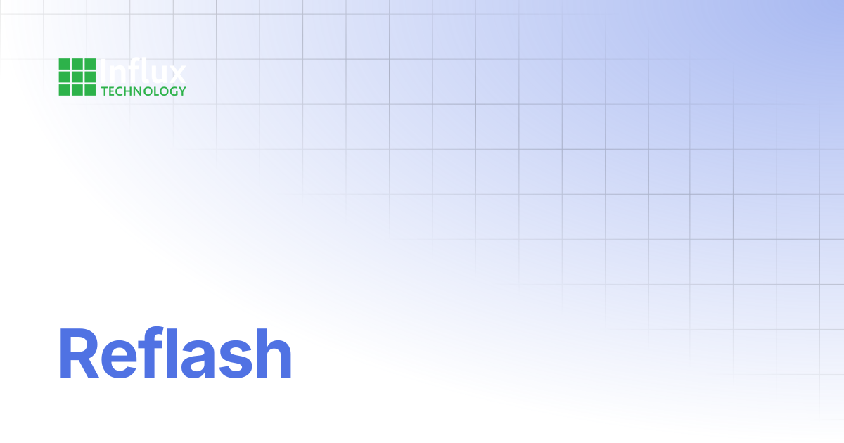 Reflash | ReXdesk: Configuration Software(s) | Influx- Support ...