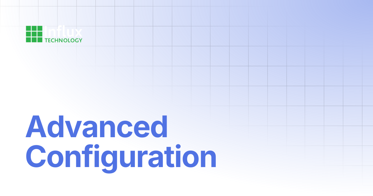 Advanced Configuration | ReXdesk: Configuration Software(s) | Influx ...