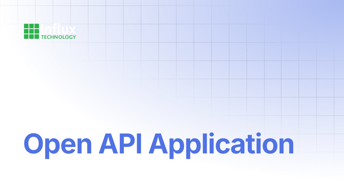 Open API Application | ReXgen- Open API Application | Influx- Support ...