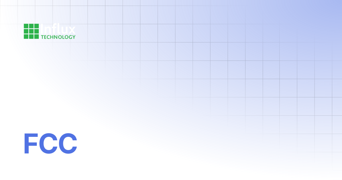 FCC | ReXgen Series: Product Manuals | Influx- Support Documentation