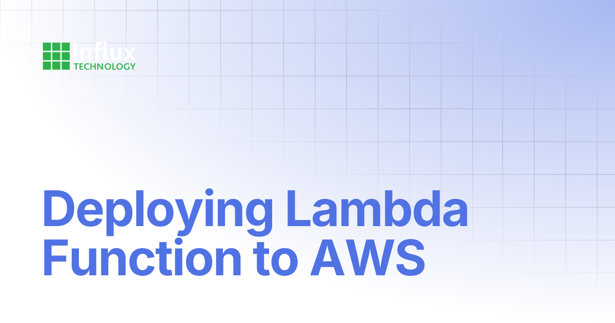 Deploying Lambda Function to AWS | ReXlibrary | Influx- Support ...