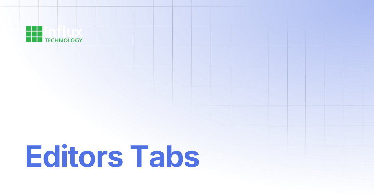 Editors Tabs | StreamLog | Influx- Support Documentation